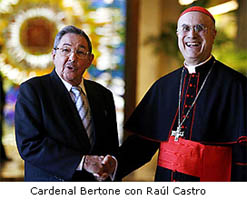 El Cardenal Bertone con Raúl Castro